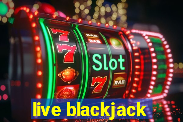 live blackjack