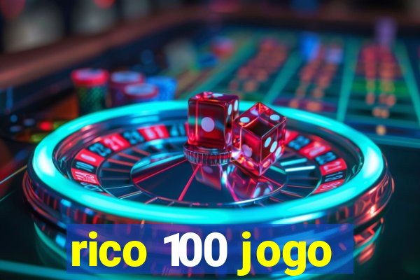 rico 100 jogo