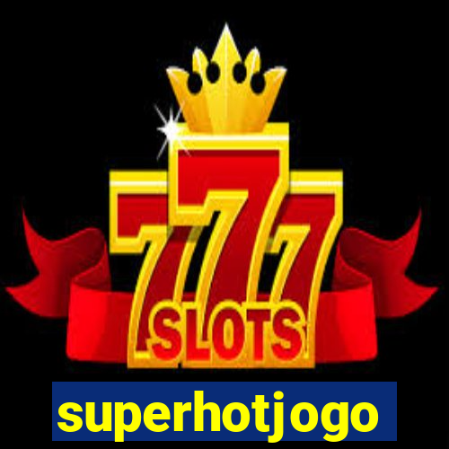 superhotjogo