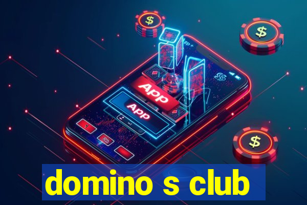 domino s club