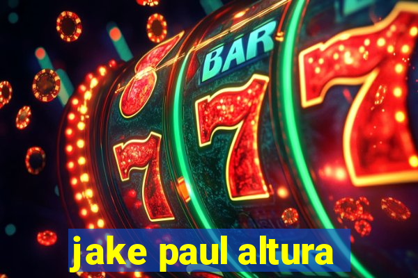 jake paul altura