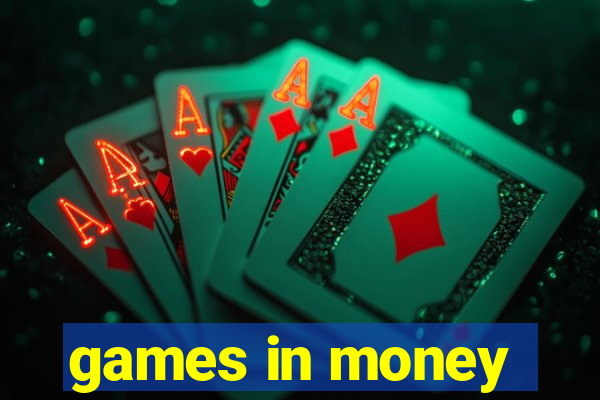 games in money