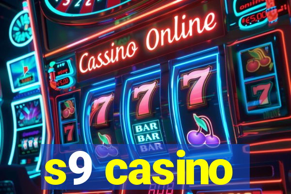 s9 casino