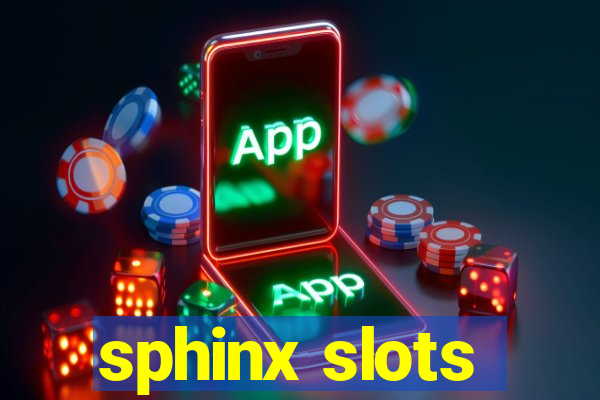 sphinx slots