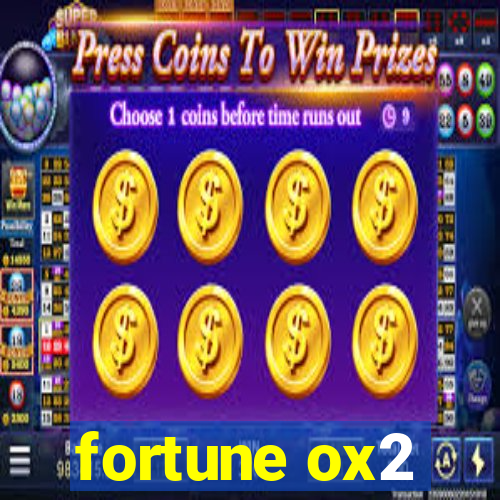 fortune ox2