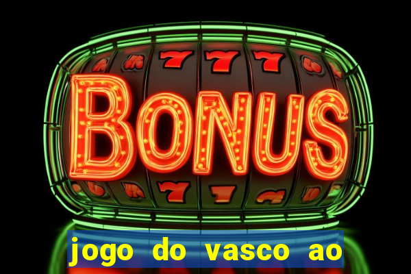 jogo do vasco ao vivo hd