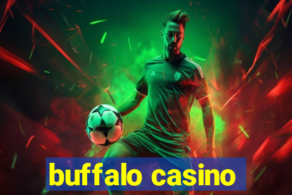 buffalo casino