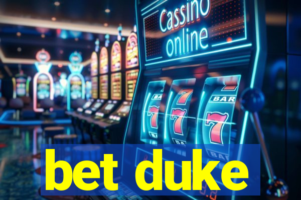 bet duke