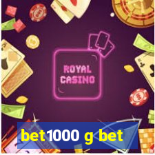 bet1000 g bet