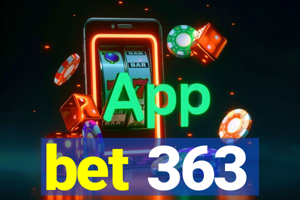 bet 363