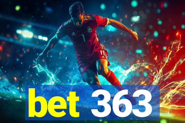 bet 363