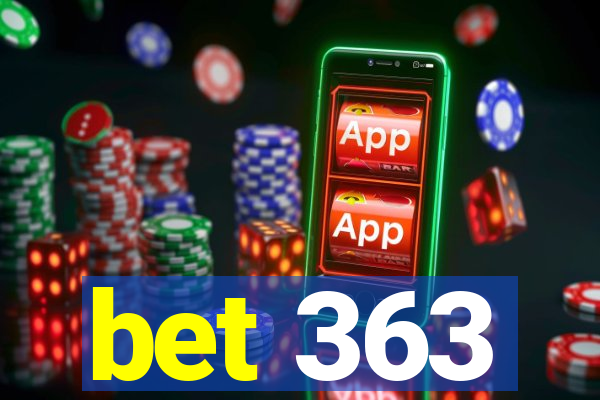 bet 363