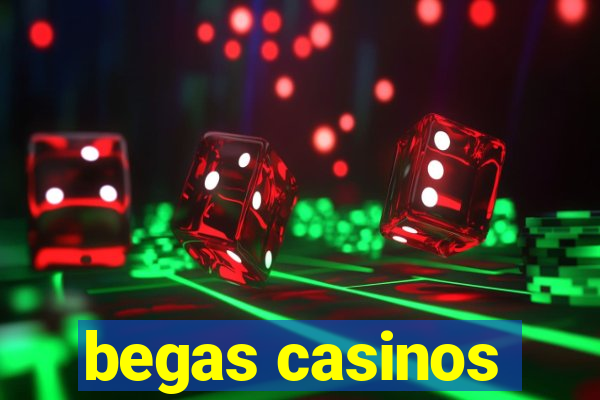 begas casinos