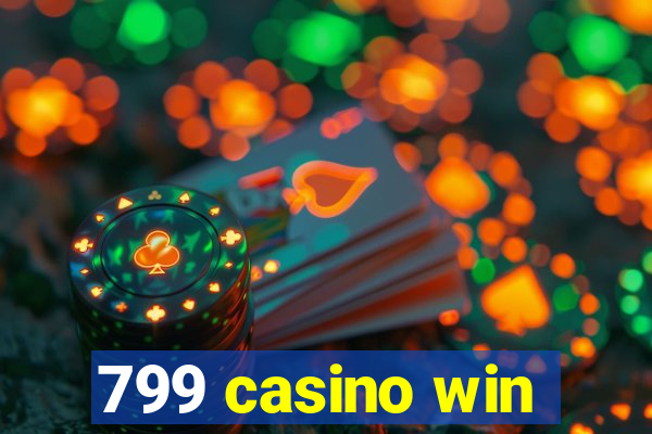 799 casino win