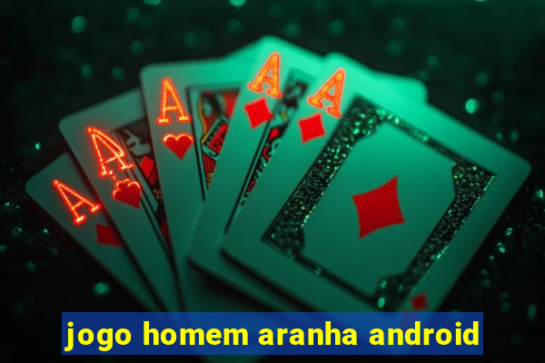 jogo homem aranha android