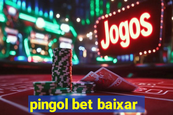 pingol bet baixar