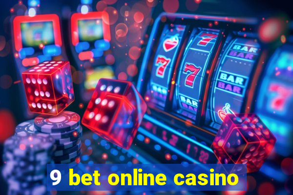 9 bet online casino