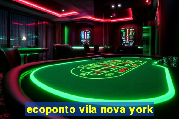 ecoponto vila nova york