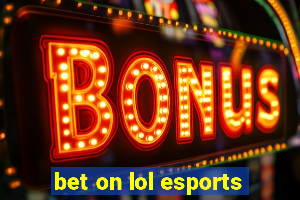 bet on lol esports