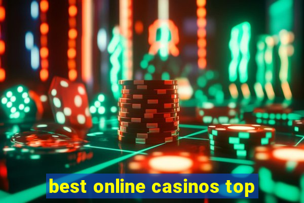 best online casinos top