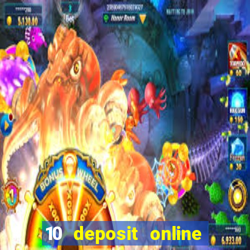 10 deposit online casino australia