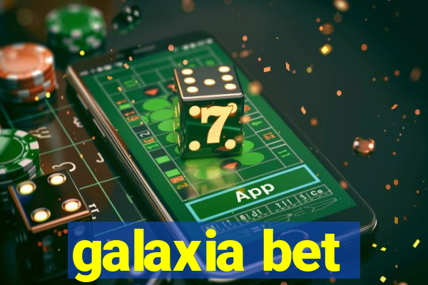 galaxia bet