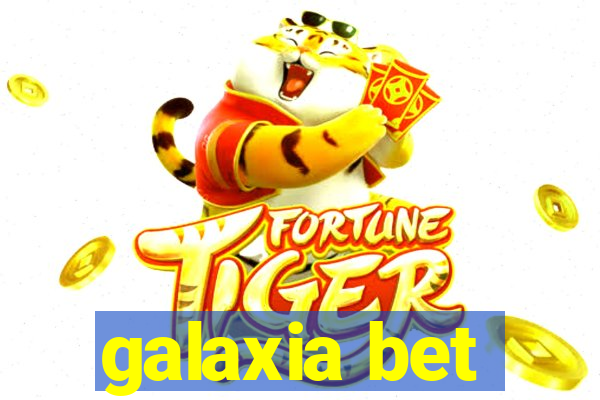 galaxia bet