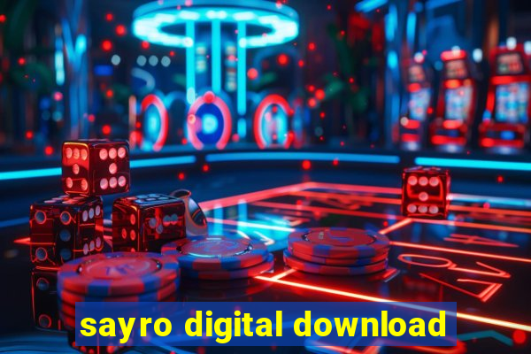 sayro digital download