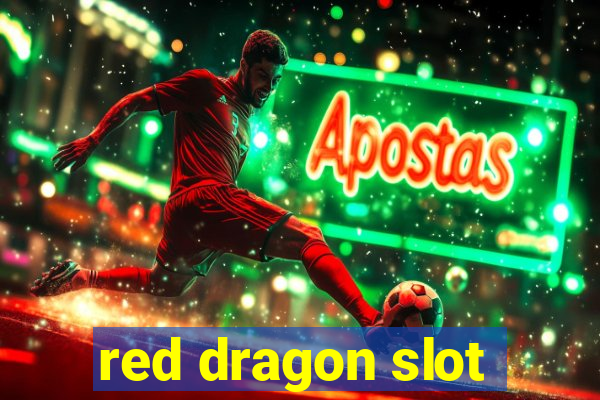 red dragon slot