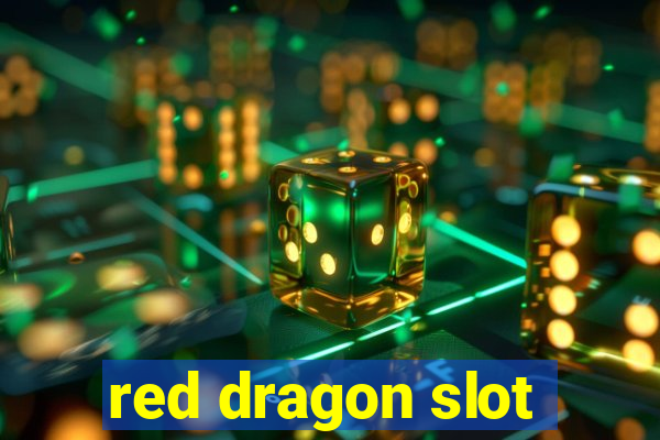 red dragon slot