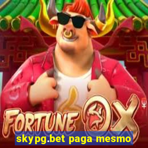 skypg.bet paga mesmo