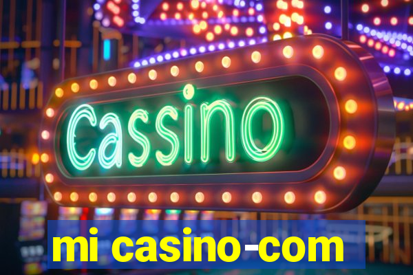 mi casino-com