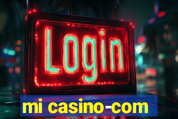 mi casino-com