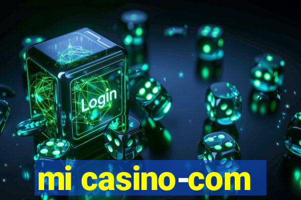 mi casino-com