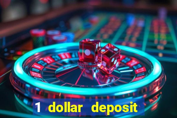 1 dollar deposit online casino usa