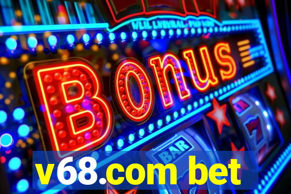 v68.com bet