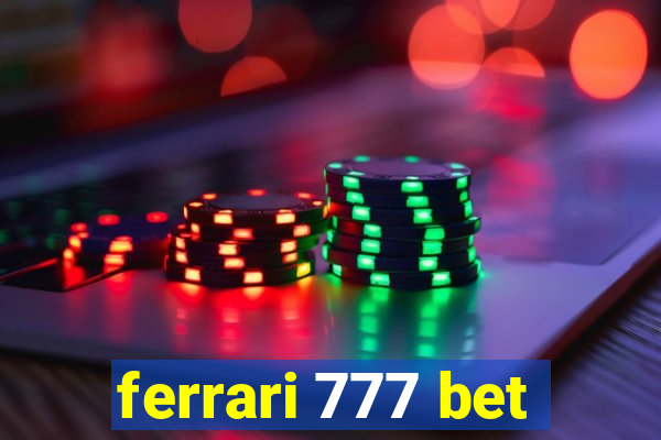 ferrari 777 bet