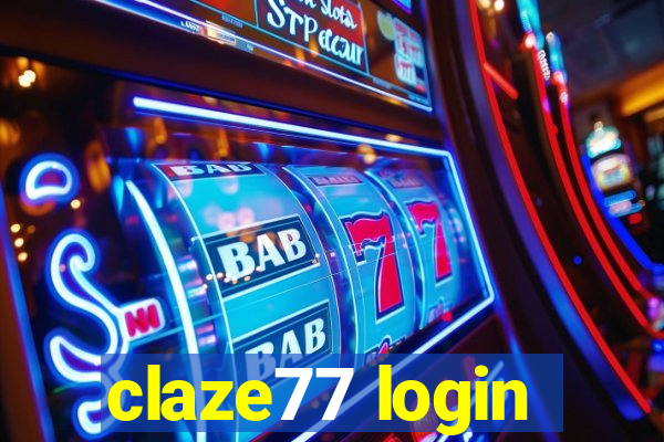 claze77 login