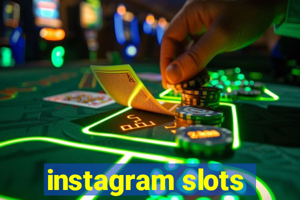 instagram slots