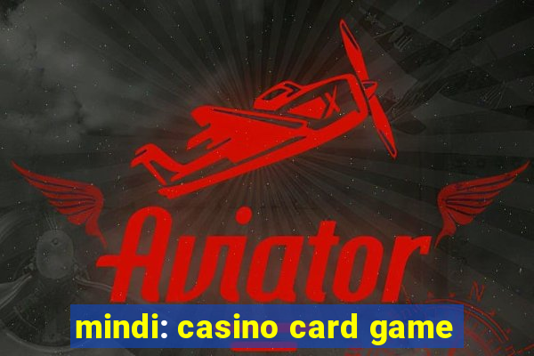 mindi: casino card game