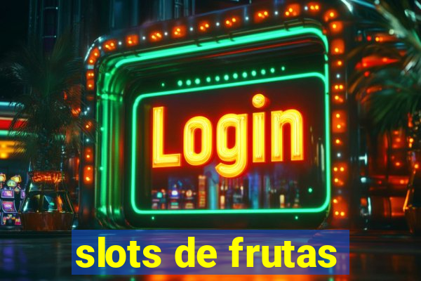 slots de frutas