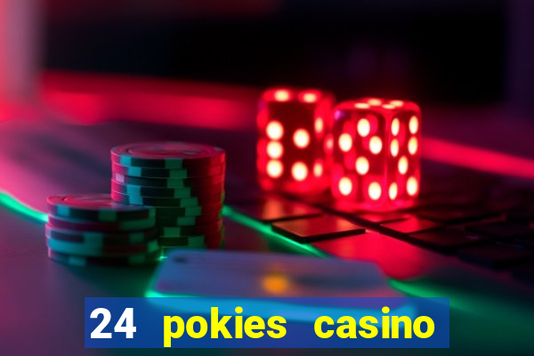 24 pokies casino no deposit bonus codes