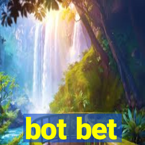 bot bet