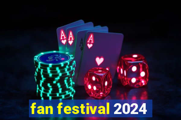 fan festival 2024