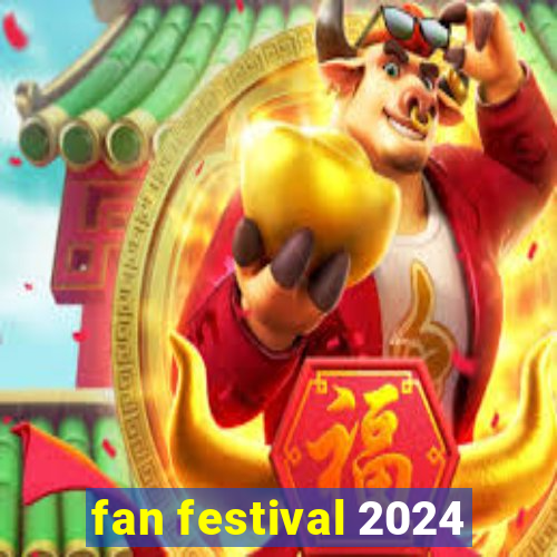 fan festival 2024