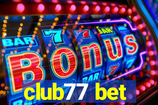 club77 bet