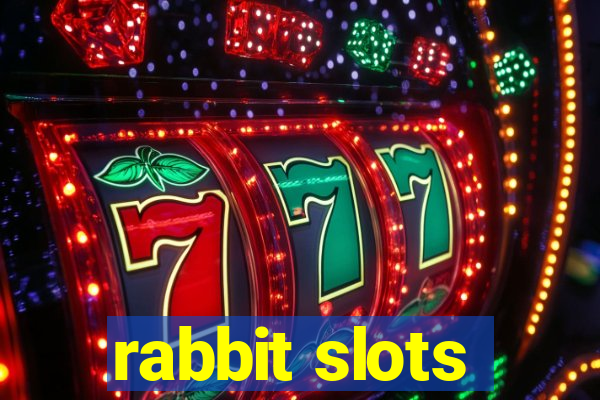 rabbit slots