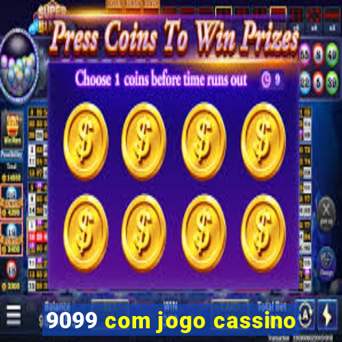 9099 com jogo cassino