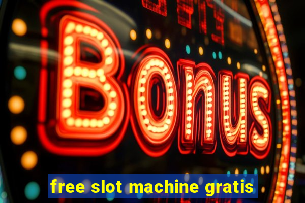 free slot machine gratis