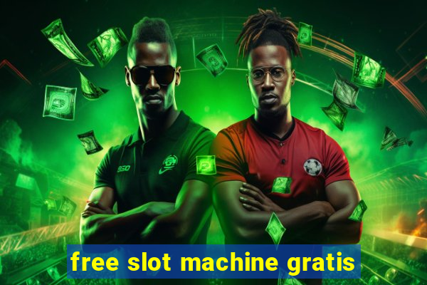 free slot machine gratis